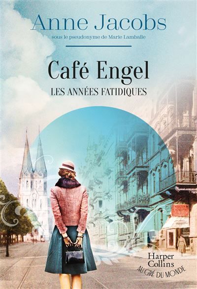 Café Engel, Les années fatidiques Par l'autrice du best-seller La Villa aux étoffes