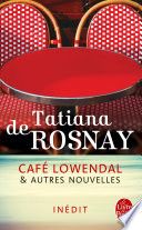 Café Lowendal et autres nouvelles