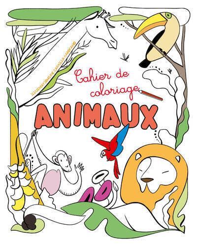 Cahier de coloriage - Animaux - Camilla Garofano