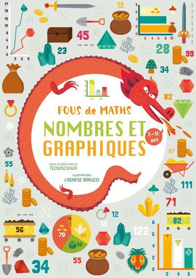 Cahier nombres et graphiques - Fous de maths - Agnèse Baruzzi