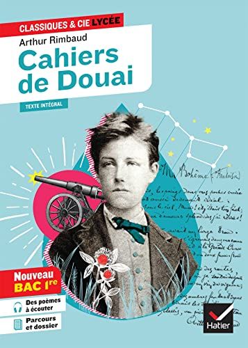 Cahiers de Douai (oeuvre au programme Bac de français 2026, 1re générale & techno): suivi du parcours « Émancipations créatrices »