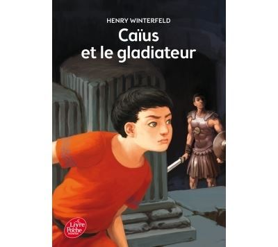 Caïus et le gladiateur - Jean Esch