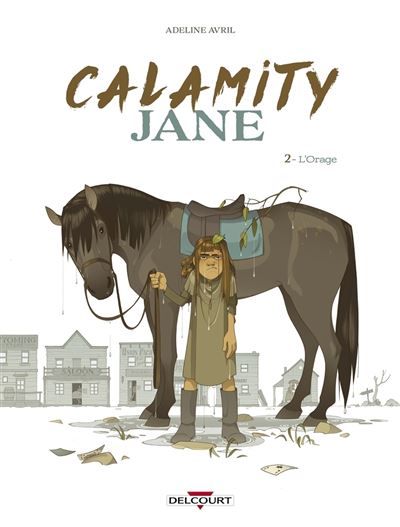 Calamity Jane T02 - L'Orage