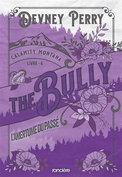 Calamity Montana - Tome 04 The Bully - L'Amertume du passé (broché)