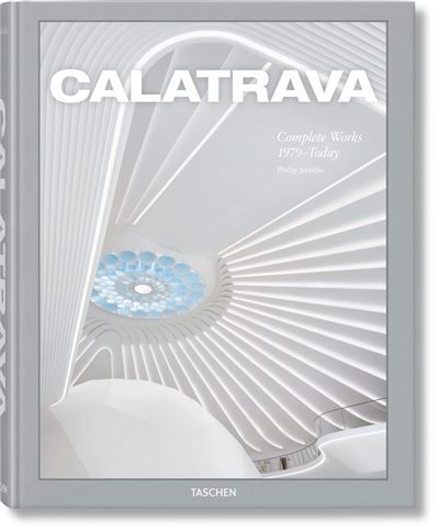 Calatrava Complete Works 1979–Today