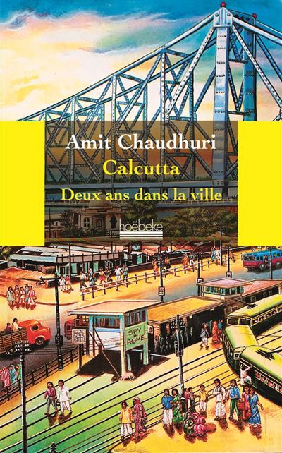 Calcutta Deux ans dans la ville