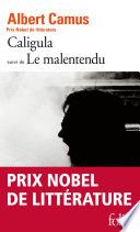 Caligula / Le Malentendu
