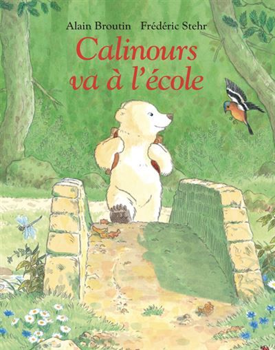 Calinours va à l'école - Frédéric Stehr