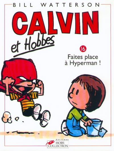 Calvin et Hobbes tome 16 Faites place à Hyperman Tome 16