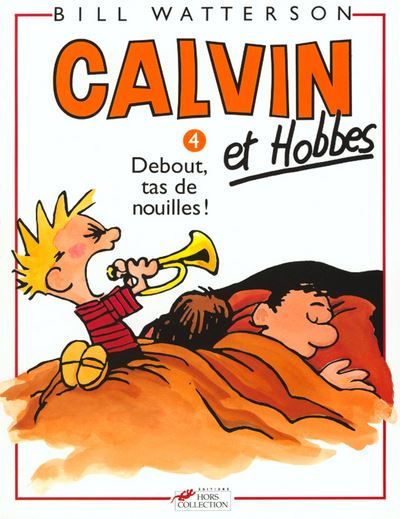 Calvin et Hobbes tome 4 Debout tas de nouilles Tome 4