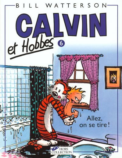 Calvin et Hobbes tome 6 Allez, on se tire Tome 6