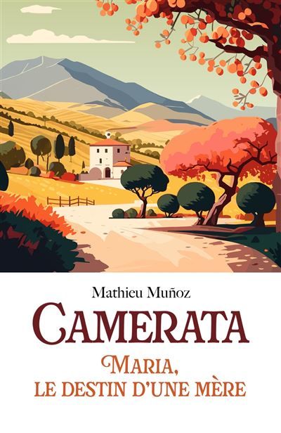 Camerata Maria, le destin d'une mère