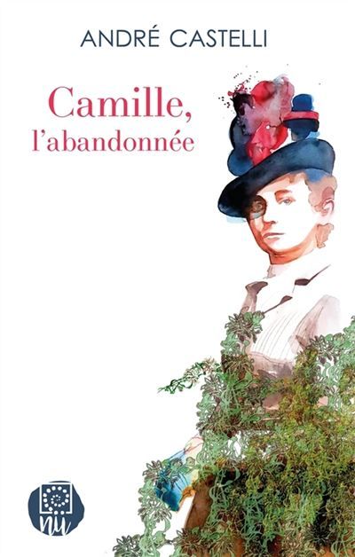 Camille, l'abandonnée