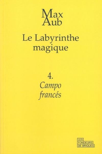 Campo Frances Le labyrinthe magique