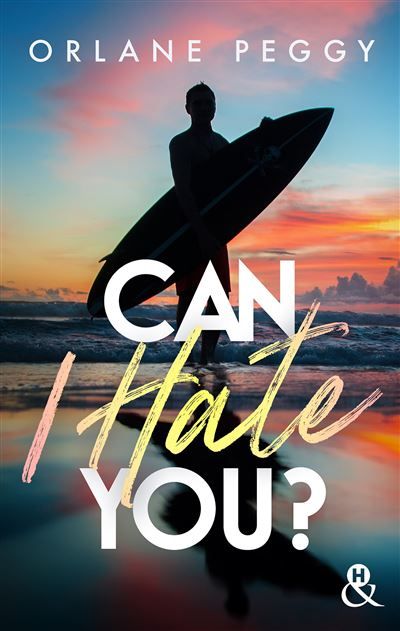 Can I Hate You ? Une romance enemies to lovers par l'autrice de My Fucking Boss
