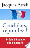 Couverture de Candidats, répondez! par Jacques Attali