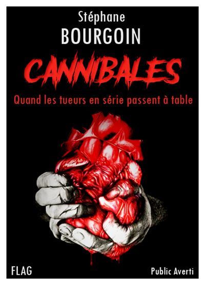 Cannibales Quand les tueurs en série passent à table