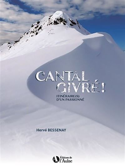 Cantal givre Itinéraire(s) d'un passionné