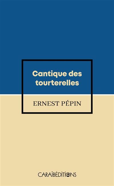Cantique des tourterelles