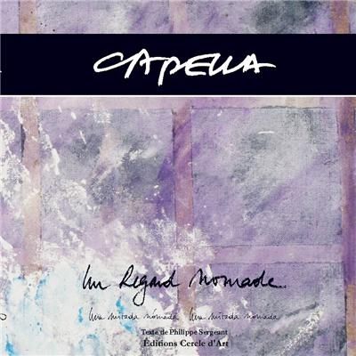 Capella - un regard nomade