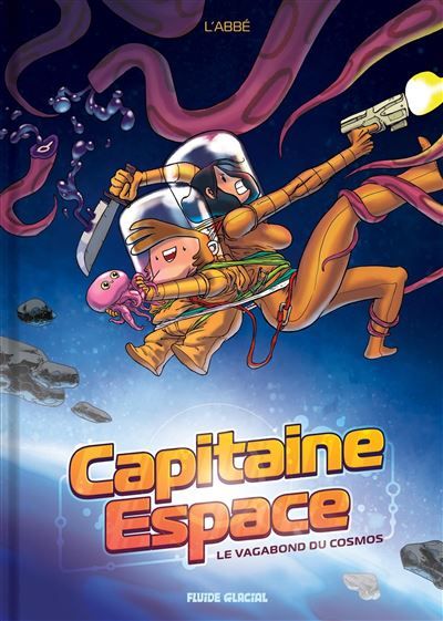Capitaine Espace - tome 01 Le vagabond du cosmos