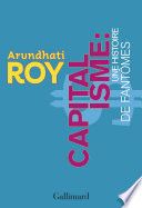 Capitalisme. Une histoire de fantômes