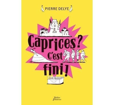 Caprices ? C'est fini !