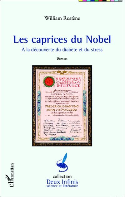 Caprices du Nobel A la découverte du diabète et du stress