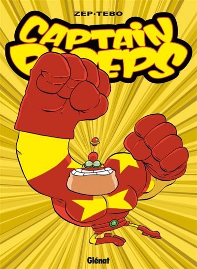 Captain Biceps - Tome 05 L'intrépide