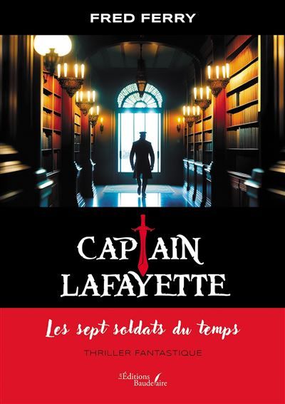 Captain Lafayette Les sept soldats du temps