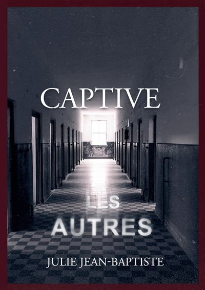 Captive Les Autres - Julie Jean-Baptiste - Books On Demand