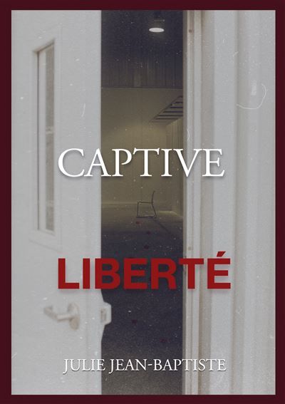 Captive - Liberté Tome 4 - Julie Jean-Baptiste - Books On Demand