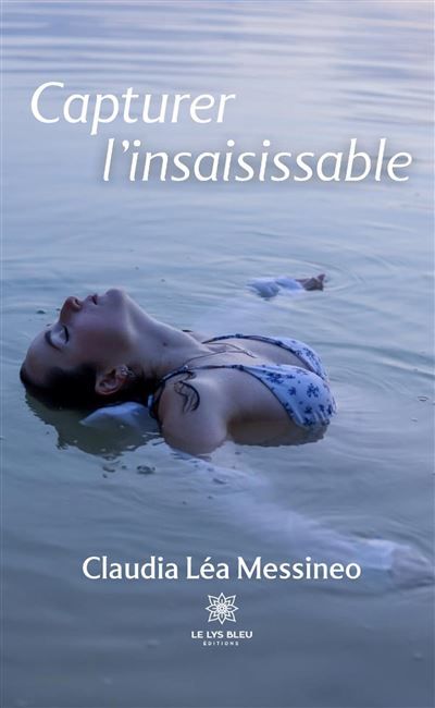 Capturer l'insaisissable