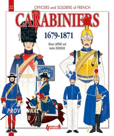 Carabiniers : 1679-1871 Edition en anglais