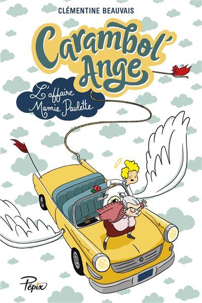 Carambol'Ange L'affaire mamie paulette
