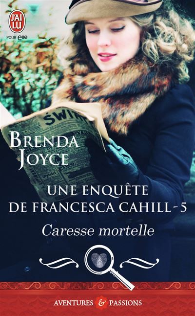 Caresse mortelle Tome 5  Une enquête de Francesca Cahill