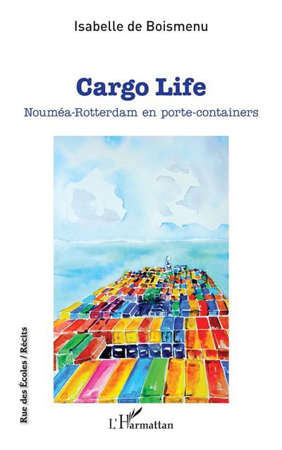 Cargo Life Nouméa-Rotterdam en porte-containers
