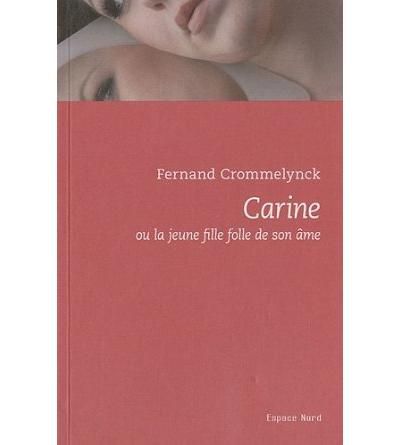 Carine ou la jeune fille folle de son ame