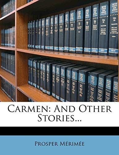 Carmen: And Other Stories... (French Edition)