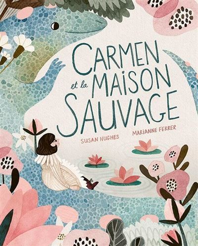 Couverture de Carmen et la maison sauvage par Susan Hughes