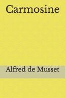 Carmosine Par Alfred de Musset