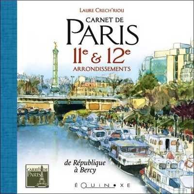 Carnet de Paris - 11e & 12e arrondissements - Laure Crech'riou