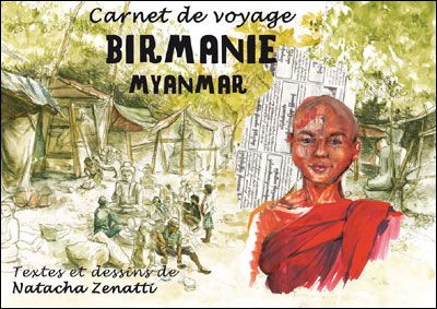 Carnet de voyage Birmanie Myanmar