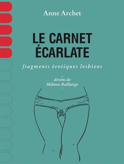Carnet écarlate (Le) Fragments érotiques lesbiens