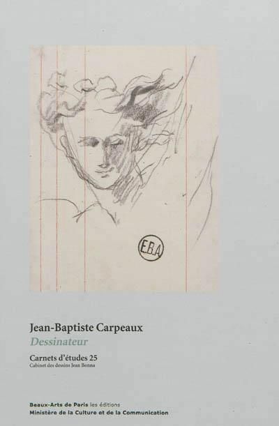 Carnets d’études n°25 - Jean-Baptiste Carpeaux dessinateur Dessins