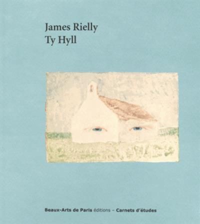 Carnets d'études n°34 - James Rielly Ty Hyll