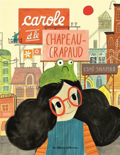 Carole et le chapeau crapaud