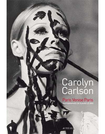 Carolyn Carlson Paris Venise Paris  (français/anglais)