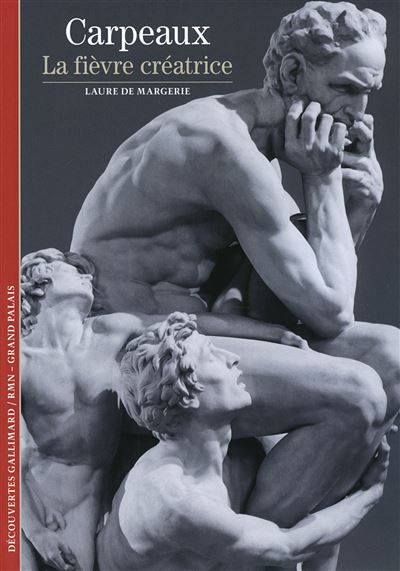 Carpeaux - La fièvre créatrice
