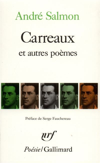 Carreaux et autres poèmes / Créances, 1905-1910 (extraits) (1918-1921)